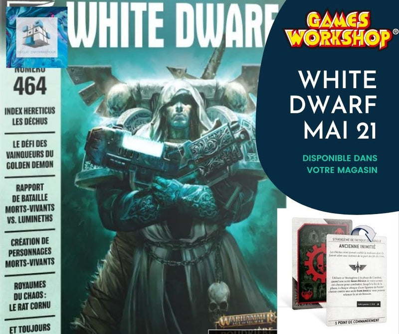 White Dwarf N°464 Mai 2021 Arrivé ;-)