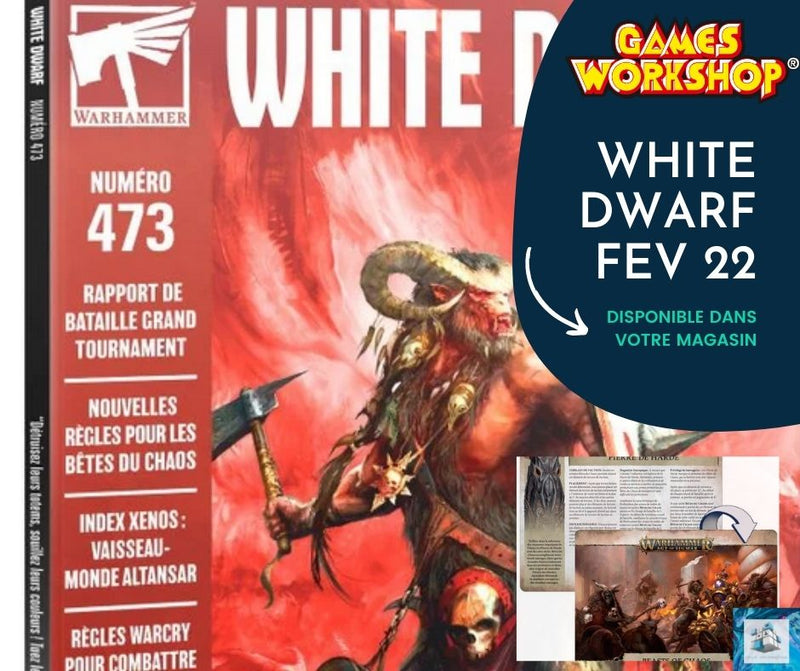 ✅ "Le Nouveau Magazine White Dwarf de Février est arrivé !" 😉