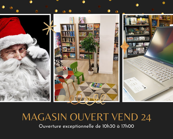 Ouverture exceptionnelle Vendredi 24